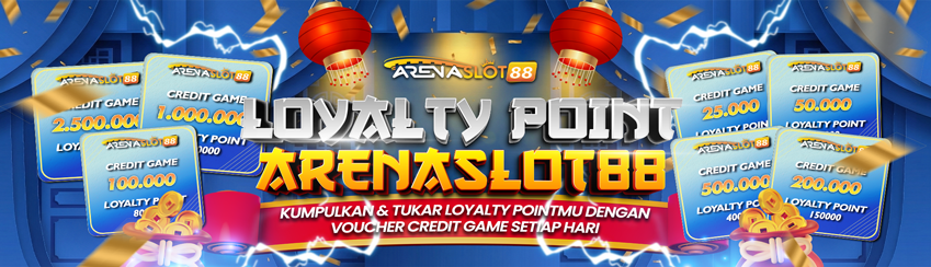ARENASLOT88 POINT LOYALTY