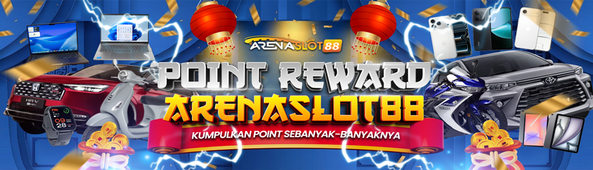 EVENT POINT REWARDS ARENASLOT88